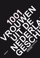 1001 vrouwen uit de Nederlandse geschiedenis | Els Kloek | 