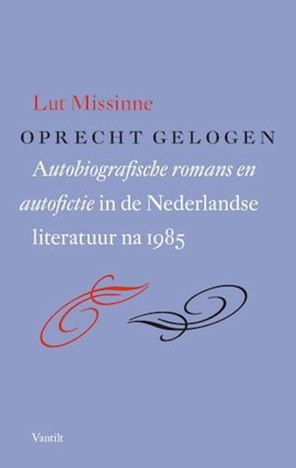 Oprecht gelogen, Lut Missinne - Paperback - 9789460041518