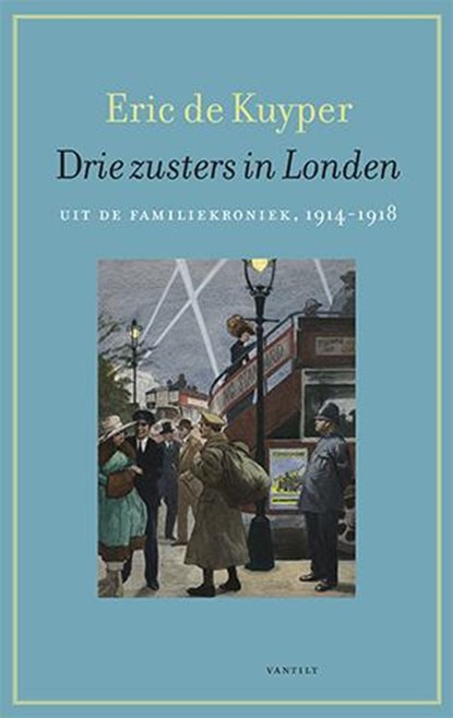 Drie zusters in Londen, Eric de Kuyper - Paperback - 9789460041662