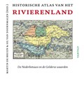 Historische atlas van het Rivierenland | Martin de Bruijn ; Sil van Doornmalen | 