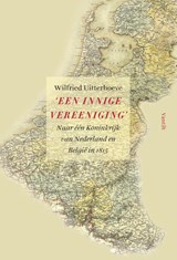 'Een innige vereeniging' | Wilfried Uitterhoeve | 9789460042058