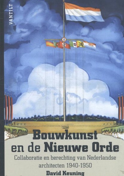 Bouwkunst en de Nieuwe Orde, David Keuning - Gebonden - 9789460043246