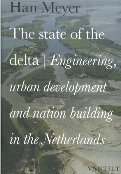 The state of the delta, Han Meyer - Gebonden - 9789460043345
