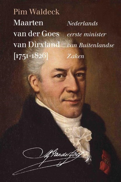 Maarten van der Goes van Dirxland (1751-1826), Pim Waldeck - Gebonden - 9789460043420