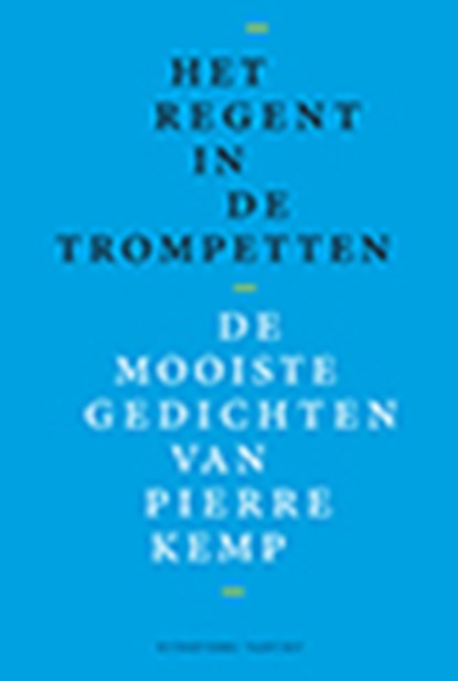 Het regent in de trompetten, Pierre Kemp - Paperback - 9789460043475