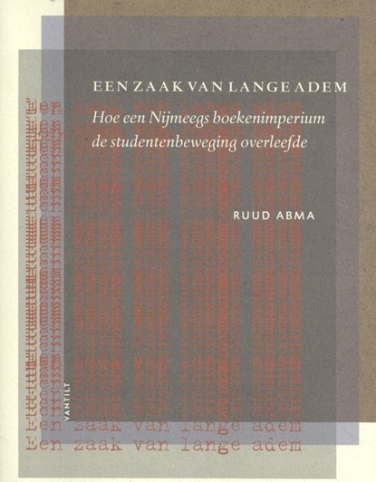 Een zaak van lange adem, Ruud Abma - Paperback - 9789460044342