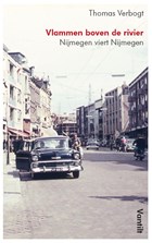 Vlammen boven de rivier | Thomas Verbogt | 