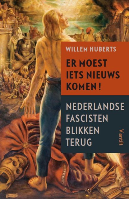 Er moest iets nieuws komen!, Willem Huberts - Paperback - 9789460044519