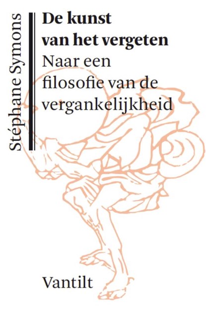 De kunst van het vergeten, Stéphane Symons - Paperback - 9789460044564