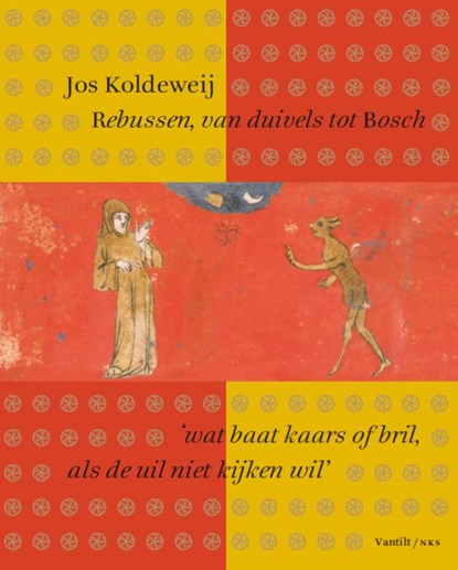 Rebussen, van duivels tot Bosch, Jos Koldeweij - Paperback - 9789460044748
