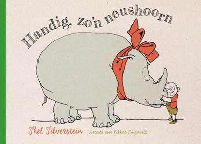 Handig, zo’n neushoorn, Shel Silverstein - Paperback - 9789460050312