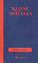 Kleine rituelen - Mattias Rouw ; Monk Collective - 9789460050688
