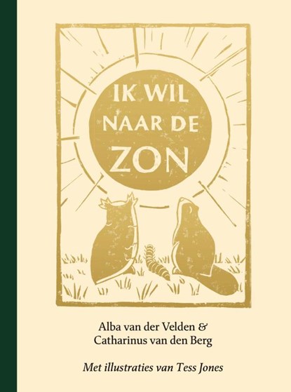Ik wil naar de zon, Alba van der Velden ; Catharinus van den Berg - Gebonden - 9789460050749