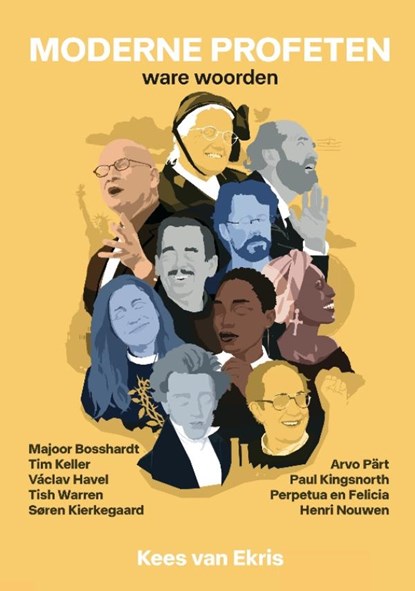 Moderne profeten: ware woorden, Kees van Ekris - Ebook - 9789460050787