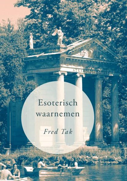 Esoterisch waarnemen, Fred Tak - Paperback - 9789460081774