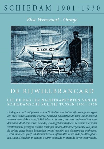 De rijwielbrancard, Elise Wensvoort-Oranje - Paperback - 9789460083006