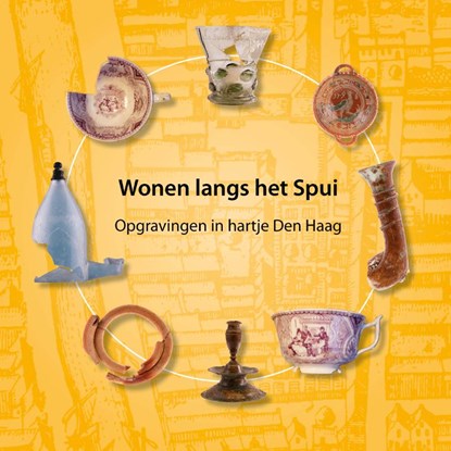 Wonen langs het Spui, Evert van Ginkel ; Monique van Veen ; Andelko Pavlovic - Paperback - 9789460100703