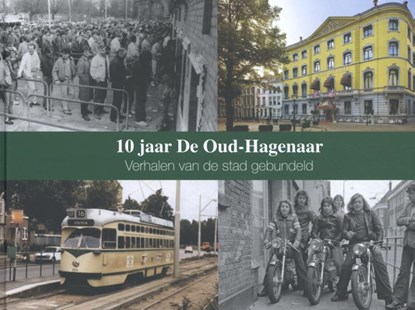 10 jaar De Oud-Hagenaar, Ivar Lingen - Gebonden - 9789460100871