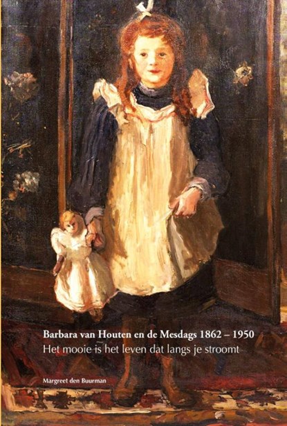 Barbara van Houten en de Mesdags 1862 – 1950, Margreet den Buurman - Paperback - 9789460101182