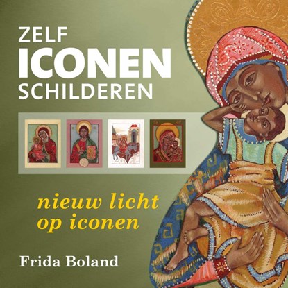 Zelf iconen schilderen, Frida Boland - Gebonden - 9789460150227