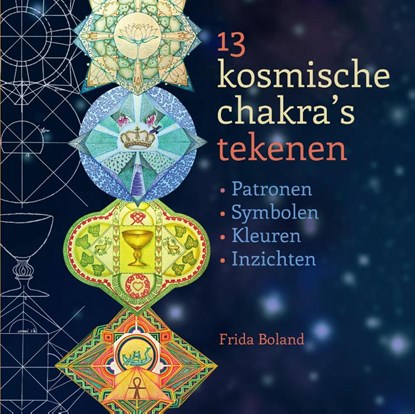 Kosmische chakras 13 tekenen, Frida Boland - Paperback - 9789460151019