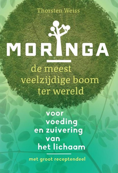 Moringa, Thorsten Weiss - Paperback - 9789460151286