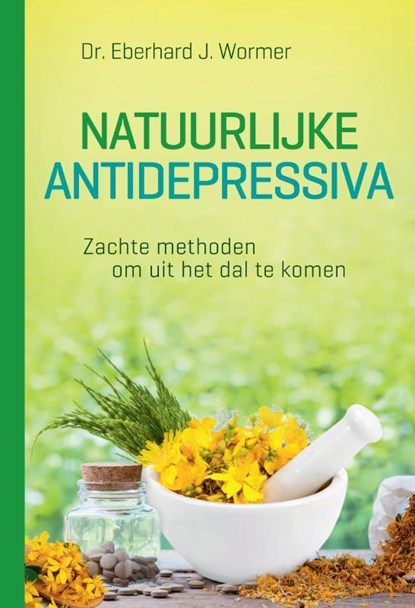 Natuurlijke antidepressiva, Eberhard J. Wormer - Paperback - 9789460151507