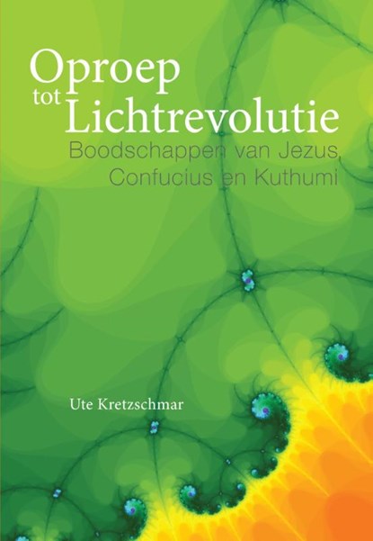 Oproep tot Lichtrevolutie, Ute Kretzschmar - Paperback - 9789460151583