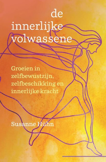 De innerlijke volwassene, Susanne Hühn - Paperback - 9789460152009