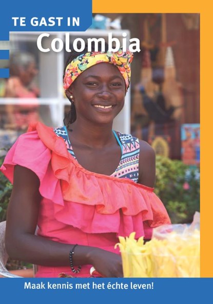 Te gast in Colombia, Karin Anema ; Marielle Van Bussel ; Wies Ubachs - Paperback - 9789460160943