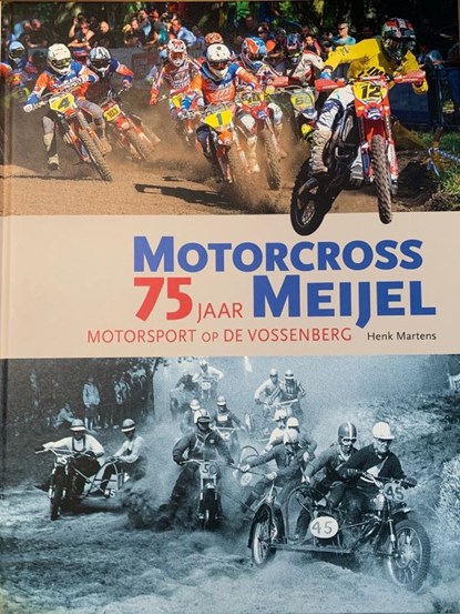 Motorcross Meijel 75 jaar, Henk Martens - Gebonden - 9789460212277