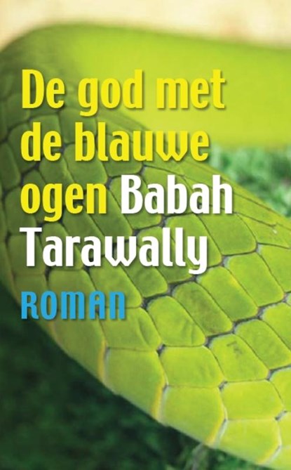 De god met de blauwe ogen, Babah Tarawally - Paperback - 9789460220418