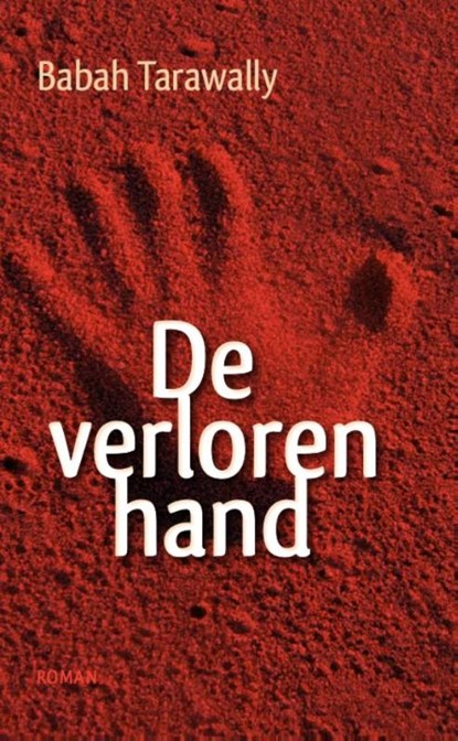 De verloren hand, Babah Tarawally - Paperback - 9789460224171