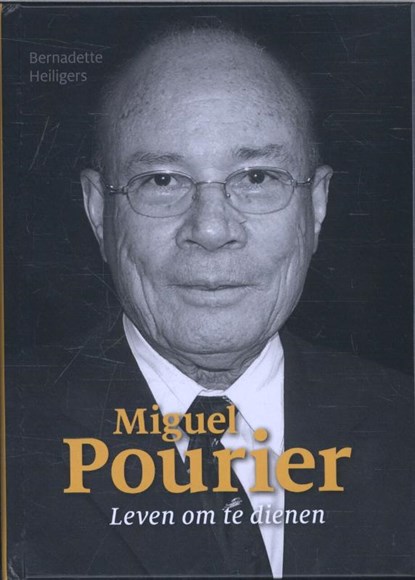 Miguel Pourier, Bernadette Heiligers - Gebonden - 9789460224201