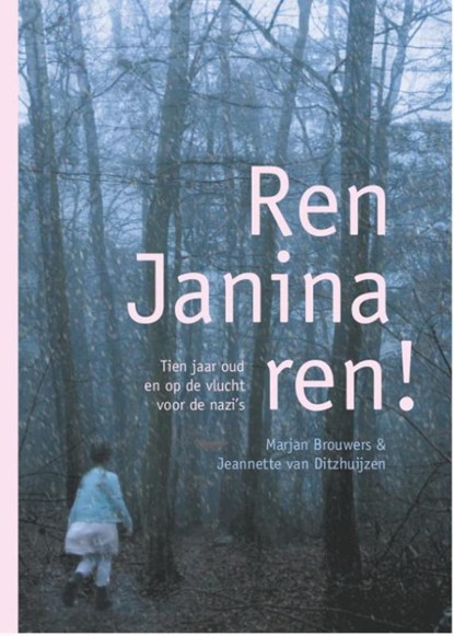 Ren, Janina, ren!, Marjan Brouwers ; Jeannette van Ditzhuijzen - Paperback - 9789460224225