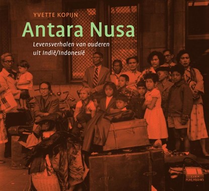 Antara Nusa, Yvette Kopijn - Gebonden - 9789460224409