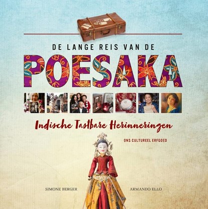 De lange reis van de Poesaka, Simone Berger ; Armando Ello - Paperback - 9789460224973