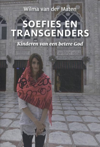 Soefies en transgenders, Wilma van der Maten - Paperback - 9789460225093