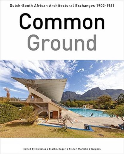 Common Ground, Nicholas J. Clarke ; Roger C. Fishe ; Marieke C. Kuipers - Gebonden - 9789460225338