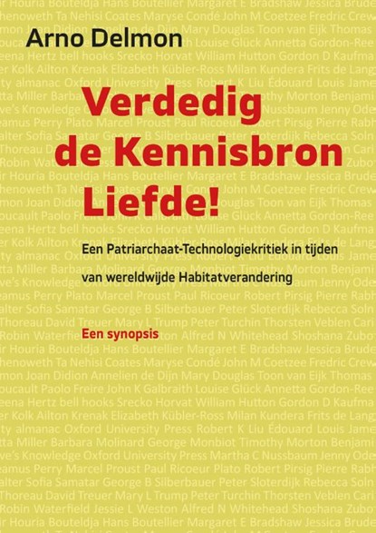 Verdedig de kennisbron liefde, Arno Delmon - Gebonden - 9789460229381