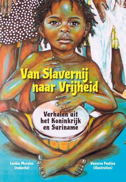 Van Slavernij naar Vrijheid, Loekie Morales - Paperback - 9789460229848