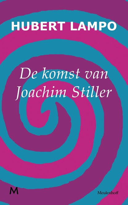 De komst van Joachim Stiller, Hubert Lampo - Ebook - 9789460230295