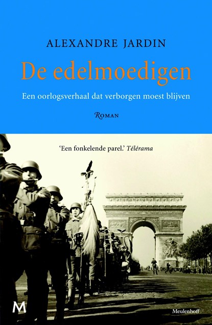 De edelmoedigen, Alexandre Jardin - Ebook - 9789460231698