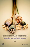 Voordat we afscheid nemen | Jens Christian Grøndahl | 