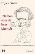 Telefoon voor de heer Mulisch