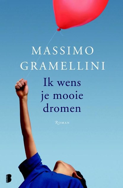 Ik wens je mooie dromen, Massimo Gramellini - Ebook - 9789460235726