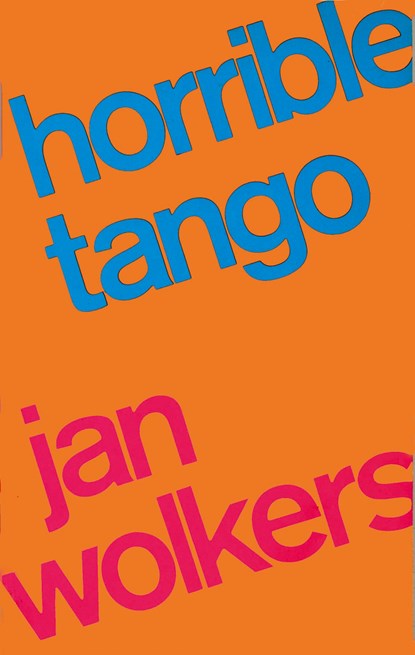 Horrible tango, Jan Wolkers - Ebook - 9789460236457