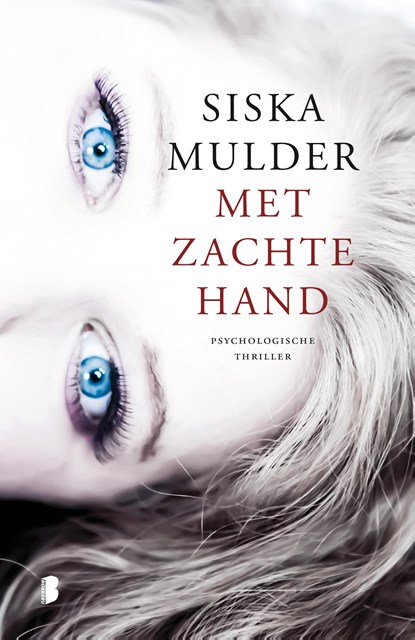 Met zachte hand, Siska Mulder - Ebook - 9789460236587