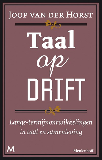 Taal op drift, Joop van der Horst - Ebook - 9789460236662