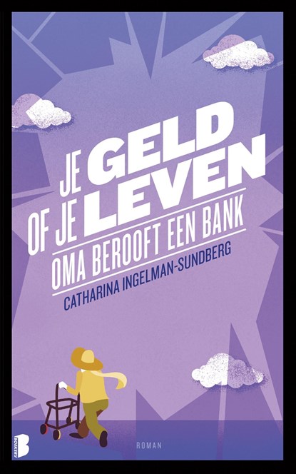 Je geld of je leven, Catharina Ingelman-Sundberg - Ebook - 9789460236839